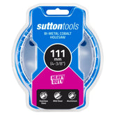 Sutton Tools 111mm White Cobalt Bi-Metal Holesaw